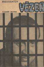 Škutina: Presidentův vězeň, 1969