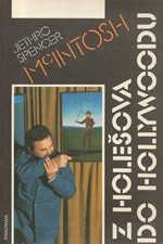 McIntosh: Z Holešova do Hollywoodu, 1992