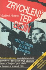 Hanzel: Zrychlený tep dějin, 1991