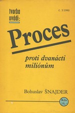 Šnajder: Proces proti dvanácti miliónům, 1990