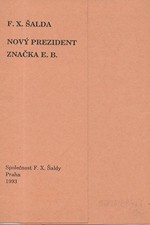 Šalda: Nový prezident ; Značka E.B., 1993