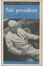 Klenková: Náš president : Listy o životě doktora Edvarda Beneše, 1947