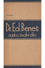 Hajn: Dr. Edvard Beneš a jeho životní dílo : Prosloveno k 50. narozeninám, 1935