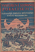 Helmhold: Vyhubení Slovanů pobaltských, 1925
