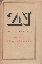 Nejedlý: Dějiny národa českého, díl  1.: Starověk, 1949