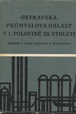 Vytiska: Ostravská průmyslová oblast v 1. polovině 20. století, 1973