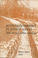 : Schwarzenberský plavební kanál : 200 let od svého založení, 1989
