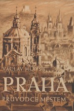 Hlavsa: Praha : Průvodce městem, 1960