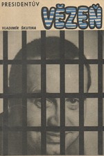 Škutina: Presidentův vězeň, 1969