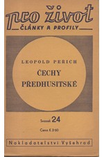 Peřich: Čechy předhusitské : Úvahy o náboženském hnutí v Čechách před Husem, 1941