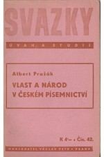 Pražák: Vlast a národ v českém písemnictví, 1940