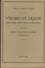 Bidlo: Všeobecný dějepis pro vyšší třídy škol středních. Díl prvý (pro V. třídu), Dějiny starověku a raného středověku, 1938