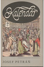 Petráň: Kalendář : Velký stavovský ples v Nosticově Národním divadle v Praze dne 12. září 1791, 1988