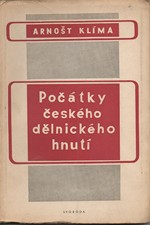 Klíma: Počátky českého dělnického hnutí, 1949