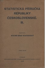 : Statistická příručka republiky Československé. III, 1928