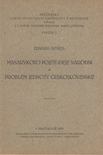 Beneš: Masarykovo pojetí ideje národní a problém jednoty československé, 1935