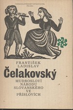 Čelakovský: Mudrosloví národu slovanského ve příslovích : výbor, 1978