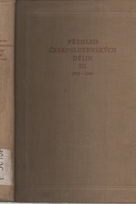 : Přehled československých dějin. Díl III, 1918-1945, 1960
