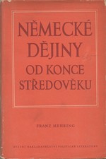 Mehring: Německé dějiny od konce středověku, 1953