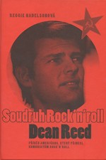 Nadelson: Soudruh Rock’n’roll Dean Reed, 2005