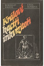 Hroch: Králové, kacíři, inkvizitoři, 1987