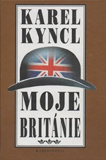 Kyncl: Moje Británie : příběhy, fejetony a poznámky z let 1990-1992, 1996