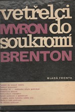 Brenton: Vetřelci do soukromí, 1968