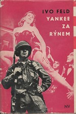 Feld: Yankee za Rýnem, 1962