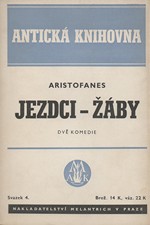 Aristofanés: Jezdci ; Žáby, 1940