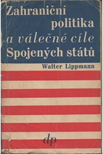 Lippmann: Zahraniční politika a válečné cíle Spojených států, 1946