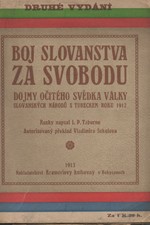 Taburno: Boj Slovanstva za svobodu : Dějiny očitého svědka války slovanských národů s Tureckem r. 1912, 1913