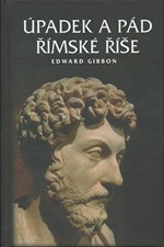 Gibbon: Úpadek a pád římské říše : Výbor, 2010