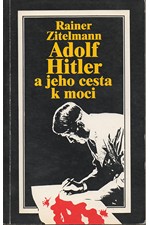 Zitelmann: Adolf Hitler a jeho cesta k moci, 1993