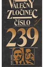 Bezymenskij: Válečný zločinec číslo 239 : Nacističtí zločinci a jejich američtí ochránci, 1984
