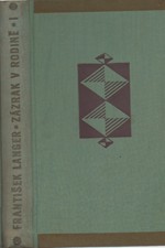 Langer: Zázrak v rodině : Humoristický román. I-II, 1929