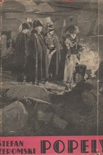 Żeromski: Popely : Román z konce XVIII. a počátku XIX. věku, 1927