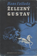 Fallada: Železný Gustav. I-III, 1941