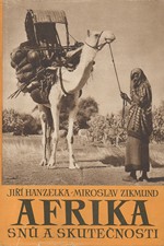 Hanzelka: Afrika snů a skutečnosti. I-III, 1957