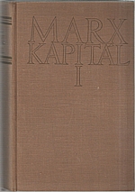 Marx: Kapitál : Kritika politické ekonomie. Díl  1. Kniha  1.: Výrobní proces kapitálu, 1953