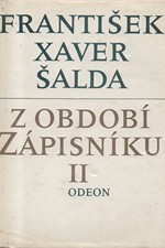 Šalda: Z období zápisníku. II, Studie, medailóny a glosy z literatury české, 1988