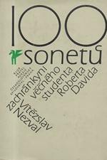 Nezval: 100 sonetů zachránkyni věčného studenta Roberta Davida, 1979