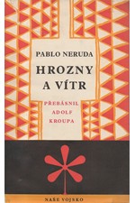 Neruda: Hrozny a vítr ; Elementární ódy ; Nové elementární ódy, 1959
