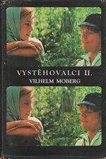 Moberg: Vystěhovalci. II, 1976