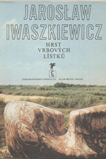 Iwaszkiewicz: Hrst vrbových lístků, 1981