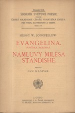 Longfellow: Evangelina : povídka akadská ; Námluvy Milesa Standishe, 1911