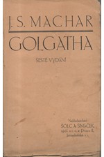 Machar: Golgatha : 1895-1901, 1920