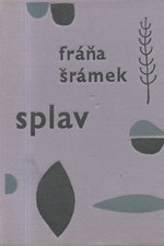 Šrámek: Splav, 1962