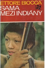Biocca: Sama mezi Indiány, 1973