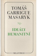 Masaryk: Ideály humanitní ; Problém malého národa ; Demokratism v politice, 1990