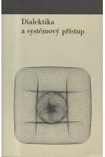 : Dialektika a systémový přístup, 1979